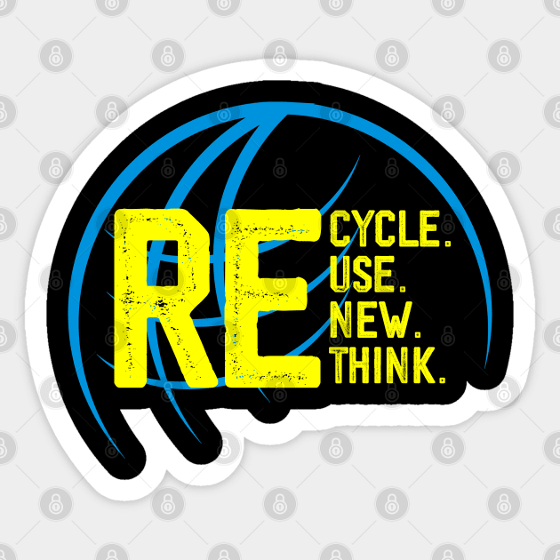 Recycle Reuse Renew Rethink Crisis Environmental Activism Sticker by sarabuild